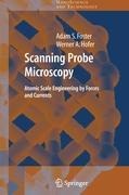Scanning Probe Microscopy: Atomic Scale Engineering by Forces and Currents
