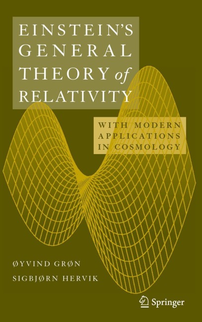 Einsteins General Theory of Relativity: With Modern Applications in Cosmology