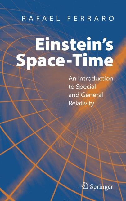 Einsteins Space-Time: An Introduction to Special and General Relativity
