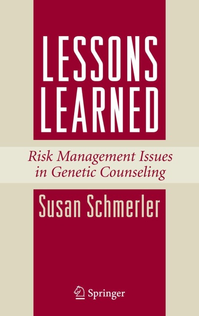 Lessons Learned: Risk Management Issues in Genetic Counseling