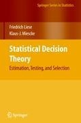 Statistical Decision Theory: Estimation, Testing, and Selection