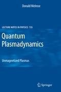 Quantum Plasmadynamics: Unmagnetized Plasmas