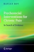 Psychosocial Interventions for Chronic Pain: In Search of Evidence