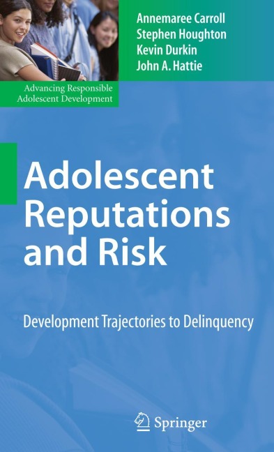 Adolescent Reputations and Risk: Developmental Trajectories to Delinquency