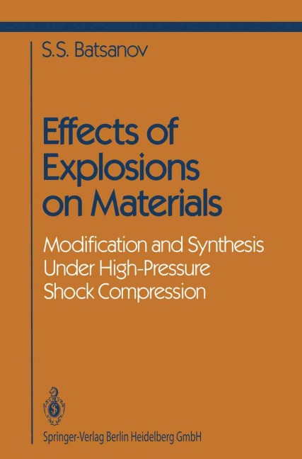Effects of Explosions on Materials: Modification and Synthesis Under High-Pressure Shock Compression