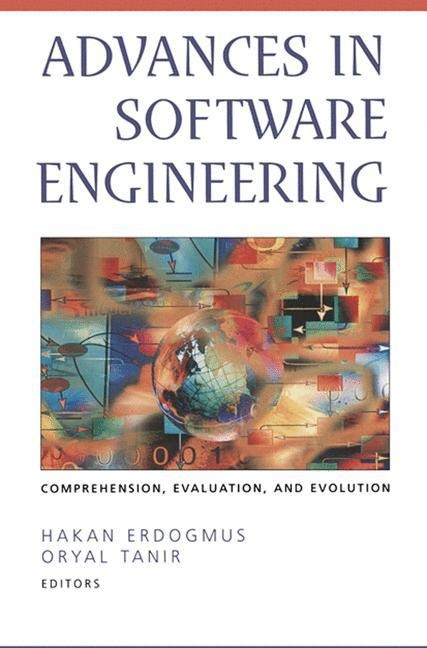 Advances in Software Engineering: Comprehension, Evaluation, and Evolution