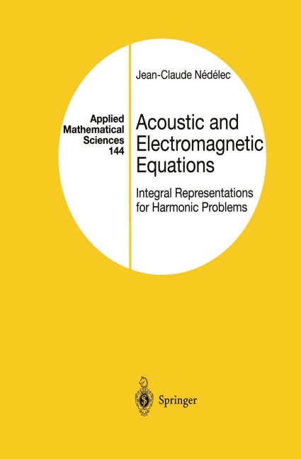 Acoustic and Electromagnetic Equations: Integral Representations for Harmonic Problems