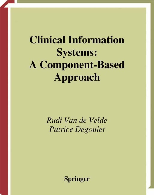Clinical Information Systems: A Component-Based Approach