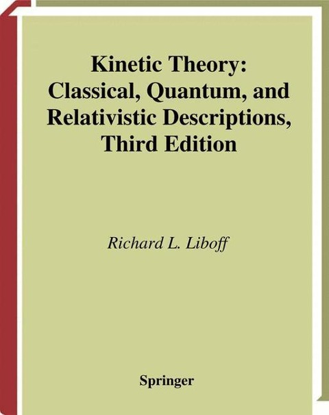 Kinetic Theory: Classical, Quantum, and Relativistic Descriptions