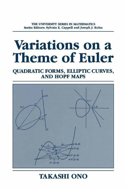 Variations on a Theme of Euler: Quadratic Forms, Elliptic Curves, and Hopf Maps