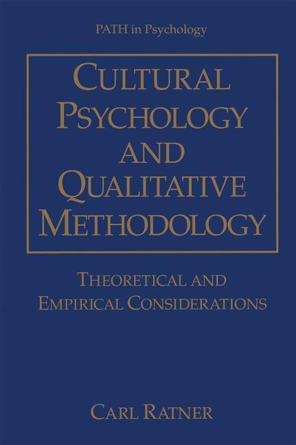 Cultural Psychology and Qualitative Methodology: Theoretical and Empirical Considerations