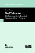 Oral Tolerance: Cellular and Molecular Basis, Clinical Aspects, and Therapeutic Potential