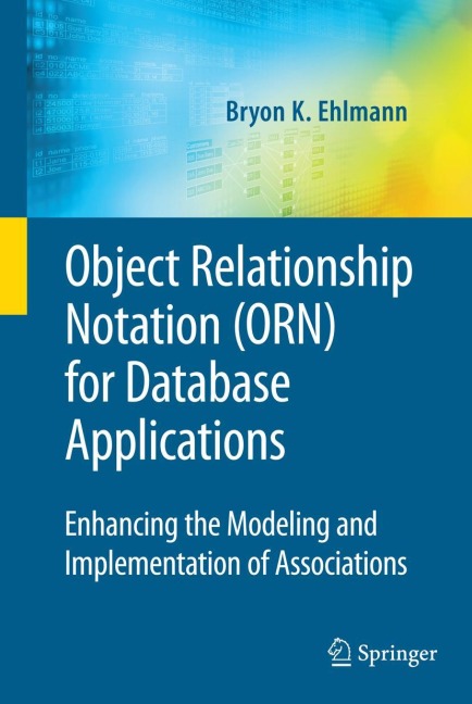 Object Relationship Notation (ORN) for Database Applications: Enhancing the Modeling and Implementation of Associations