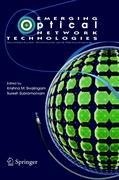 Emerging Optical Network Technologies: Architectures, Protocols and Performance