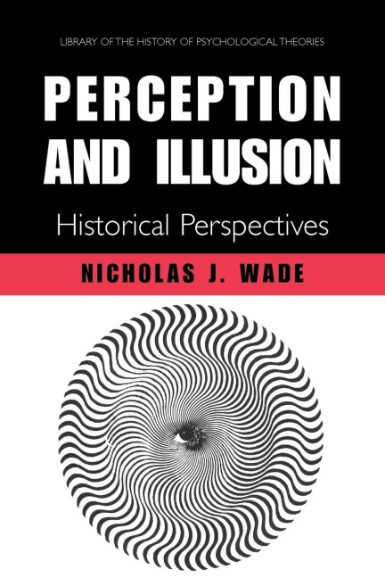 Perception and Illusion: Historical Perspectives