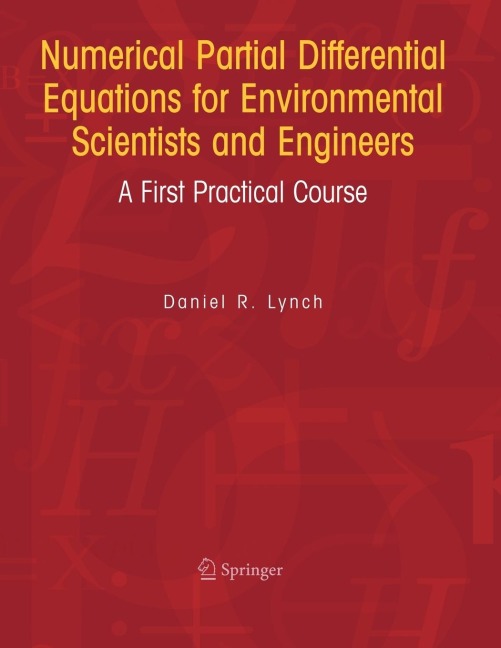 Numerical Partial Differential Equations for Environmental Scientists and Engineers: A First Practical Course