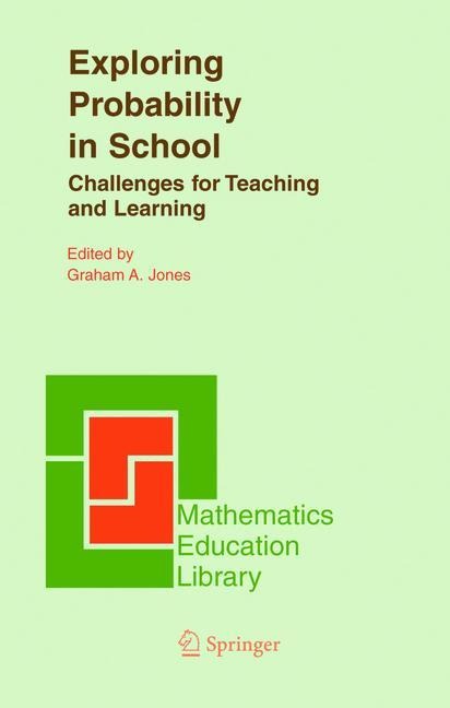 Exploring Probability in School: Challenges for Teaching and Learning