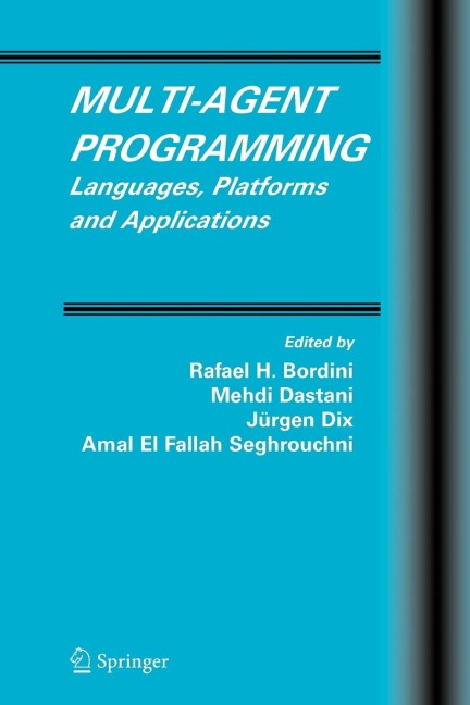 Multi-Agent Programming: Languages, Platforms and Applications