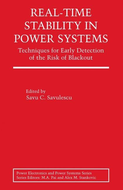 Real-Time Stability in Power Systems: Techniques for Early Detection of the Risk of Blackout