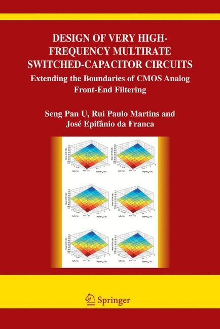 Design of Very High-Frequency Multirate Switched-Capacitor Circuits: Extending the Boundaries of CMOS Analog Front-End Filtering