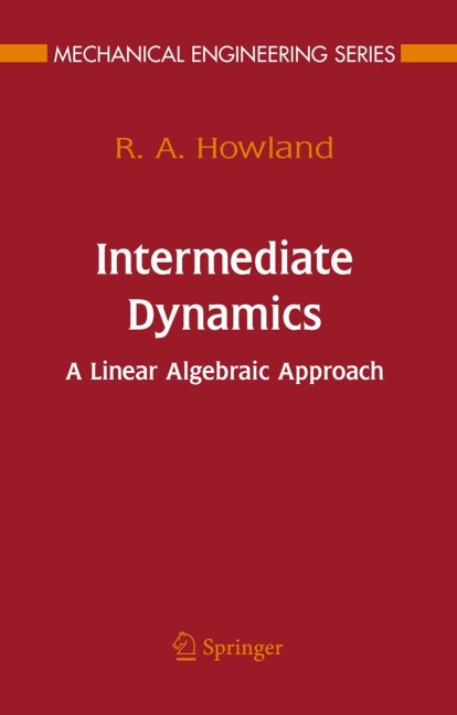 Intermediate Dynamics: A Linear Algebraic Approach