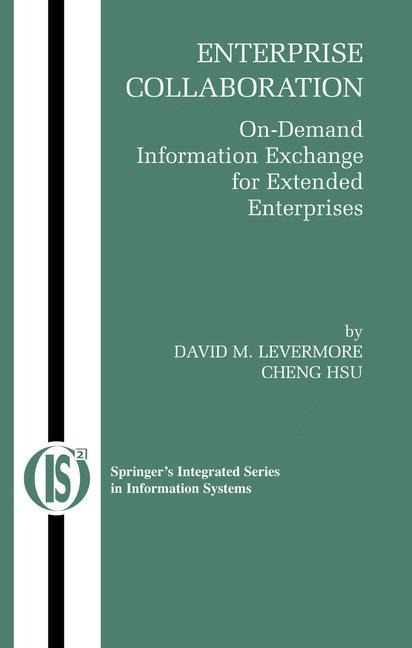 Enterprise Collaboration: On-Demand Information Exchange for Extended Enterprises