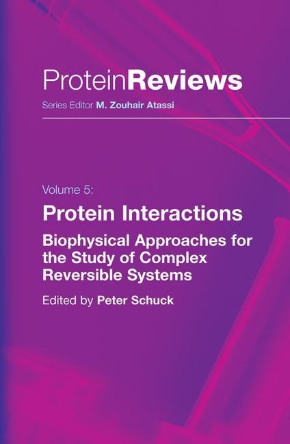 Protein Interactions: Biophysical Approaches for the Study of Complex Reversible Systems