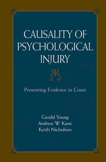 Causality of Psychological Injury: Presenting Evidence in Court