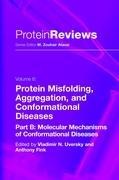 Protein Misfolding, Aggregation and Conformational Diseases: Part B: Molecular Mechanisms of Conformational Diseases