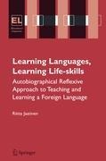 Learning Languages, Learning Life Skills: Autobiographical reflexive approach to teaching and learning a foreign language