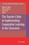 The Teachers Role in Implementing Cooperative Learning in the Classroom
