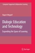 Dialogic Education and Technology: Expanding the Space of Learning