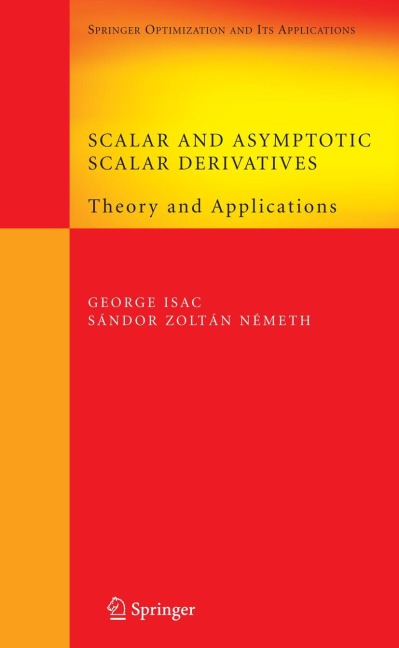 Scalar and Asymptotic Scalar Derivatives: Theory and Applications