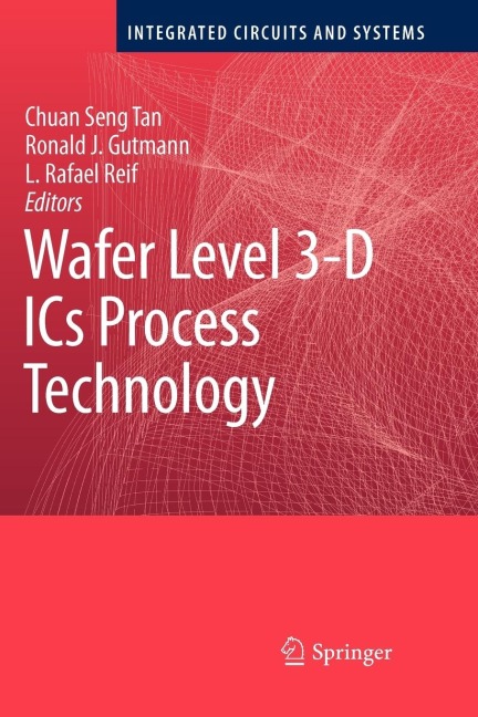 Wafer Level 3-D ICS Process Technology