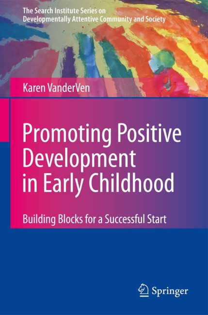 Promoting Positive Development in Early Childhood: Building Blocks for a Successful Start