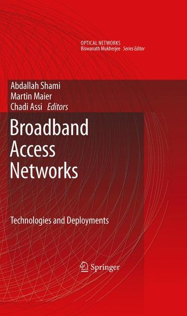 Broadband Access Networks: Technologies and Deployments