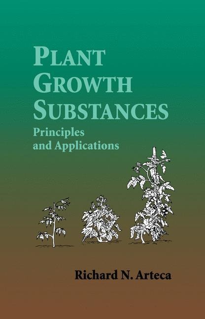 Plant Growth Substances: Principles and Applications