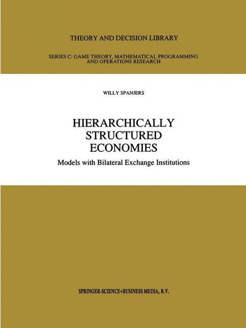 Hierarchically Structured Economies: Models with Bilateral Exchange Institutions