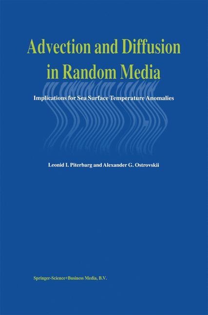 Advection and Diffusion in Random Media: Implications for Sea Surface Temperature Anomalies