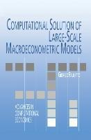 Computational Solution of Large-Scale Macroeconometric Models
