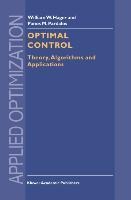 Optimal Control: Theory, Algorithms, and Applications