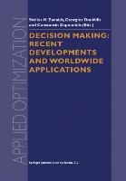 Decision Making: Recent Developments and Worldwide Applications