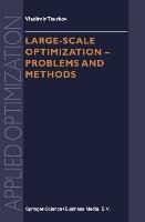 Large-scale Optimization: Problems and Methods