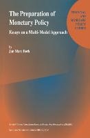 The Preparation of Monetary Policy: Essays on a Multi-Model Approach