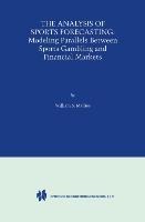 The Analysis of Sports Forecasting: Modeling Parallels between Sports Gambling and Financial Markets
