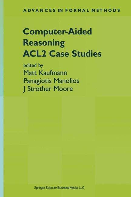 Computer-Aided Reasoning: ACL2 Case Studies