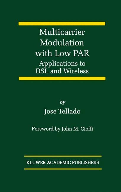 Multicarrier Modulation with Low PAR: Applications to DSL and Wireless