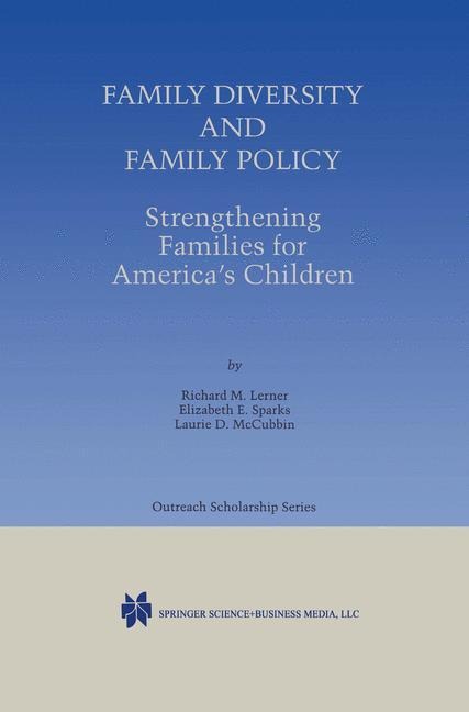 Family Diversity and Family Policy: Strengthening Families for Americas Children