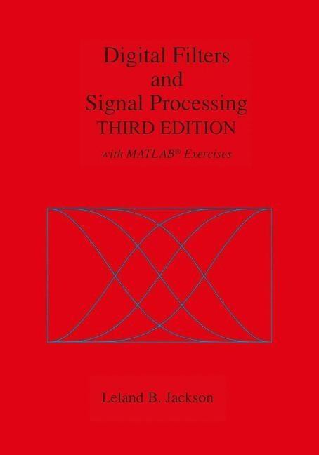 Digital Filters and Signal Processing: With MATLAB® Exercises