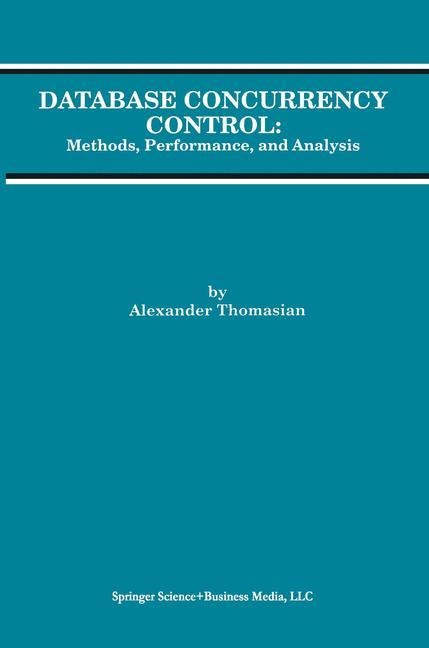 Database Concurrency Control: Methods, Performance, and Analysis